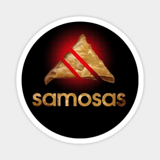 SAMOSAS Magnet